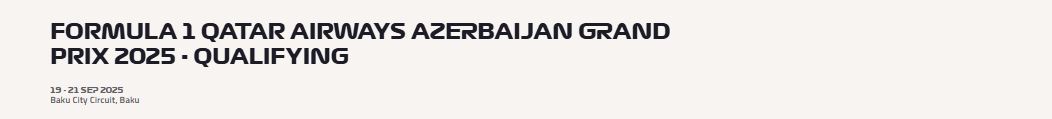 بنر رسمی FORMULA 1 QATAR AIRWAYS AZERBAIJAN GRAND PRIX 2025 - QUALIFYING در پیست شهری باکو با لوگوی فرمول یک و قطر ایرویز